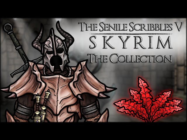 The Senile Scribbles: Skyrim Parody (THE COLLECTION)