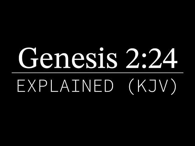 Genesis 2:24 Explained | KJV Bible