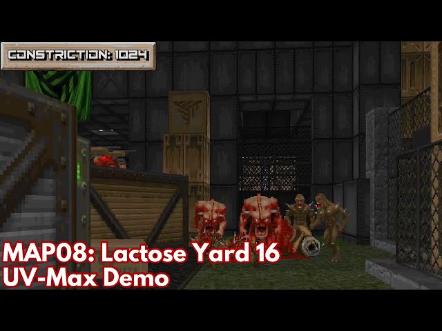 [Constriction 1024] MAP08: Lactose Yard 16 (UV-Max Demo)