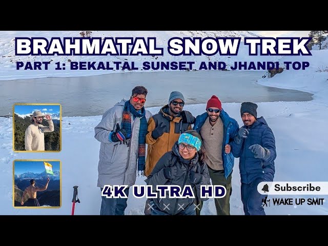 🌊 Brahmatal Trek (Part 1) December: Best Snow Sunset & Sunset Vlog 🌄 Uttarakhand | 4K ULTRA HD