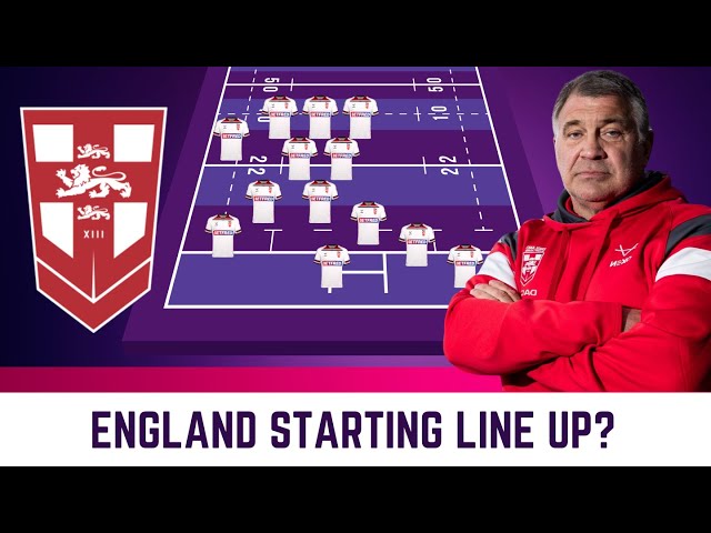 Debate: England Rugby League Starting Lineup