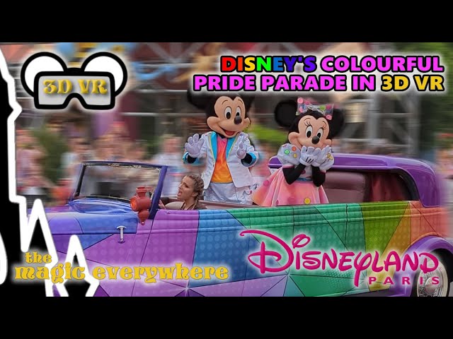 [3D VR] Disney's Colourful Pride Parade at Disneyland Paris