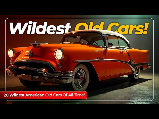 20 Wildest American Old Cars of All Time, You Forgot About!