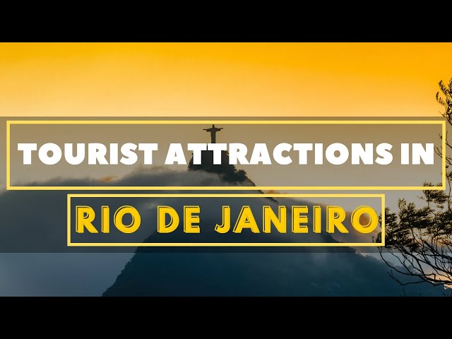 Top 10 Tourist Attractions in Rio de Janeiro | United Netizens