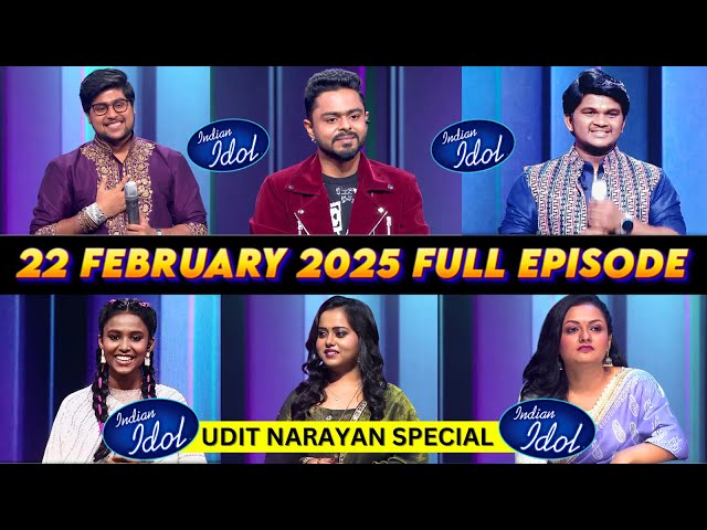 22 February 2025 Full Episode Indian Idol 15 | Today All Performance 22 Feb 2025 Indian Idol 15 |