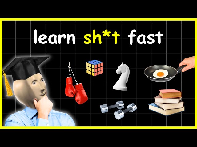 how to learn ANYTHING faster than anyone