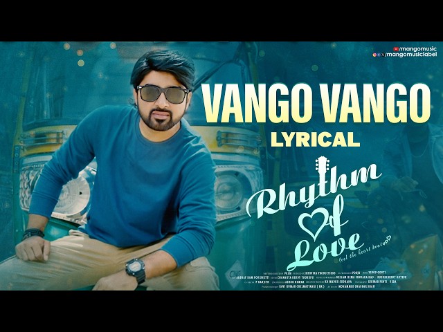 Vango Vango Lyrical Video | Rhythm of Love Movie | J V Sudhanshu | Vinod Gonti | Prem | Mango Music