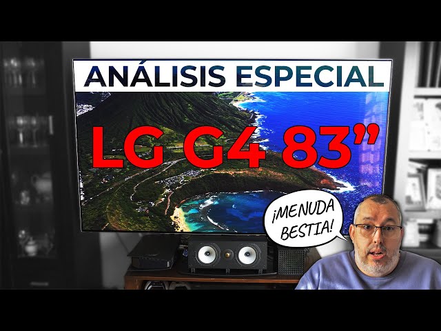 Análisis LG G4 83": El MEJOR televisor de 2024. Punto.