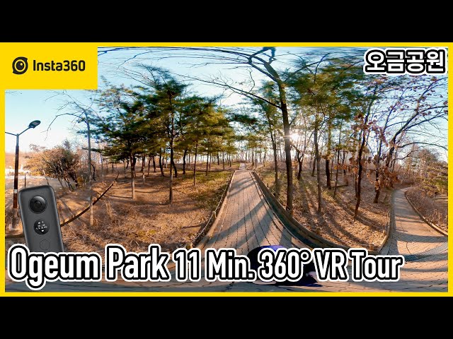 Insta360 One X | Songpa-gu Ogeum Park 11 Min. 360 degree VR Tour | 5.7K | Ep.358