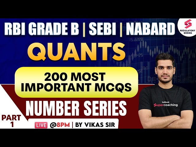 Quants for RBI Grade B 2024 | NABARD | SEBI | Quantitative Aptitude | Number Series 01 | Vikas Sir