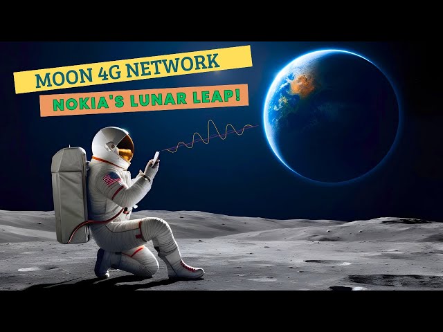 The Moon’s Darkest Secrets | Moon 4G Network: Nokia's Lunar Leap!