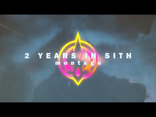 Sith Kiull - 2 YEARS IN SITH MONTAGE