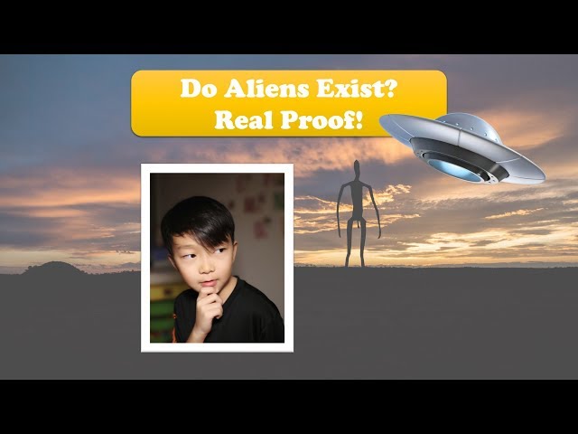 Do Aliens Really Exist?! Real Proof!