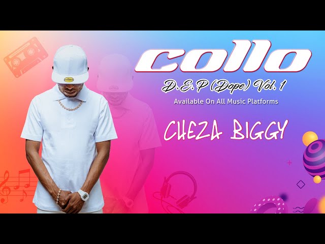 "Cheza Biggy" - Collo (Official Music Video) | D.E.P (Dope) Vol. 1