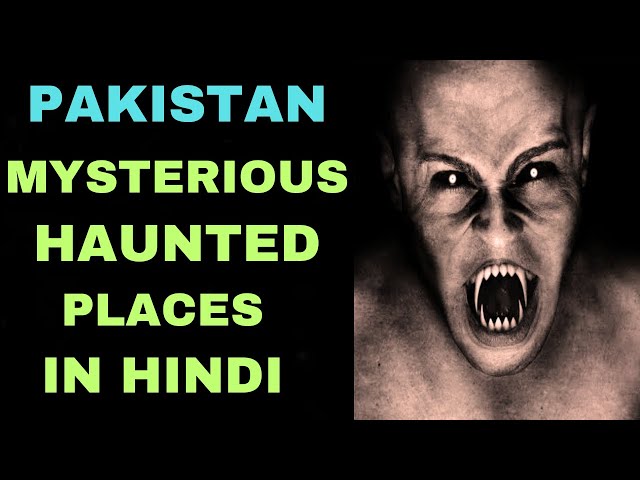 Pakistan Top Mysterious Places (हिंदी में) | Mysterious Nights India | Episode -  299#