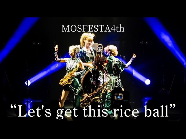 【MOS】 Let's get this rice ball  [Live at MOSFESTA4th]