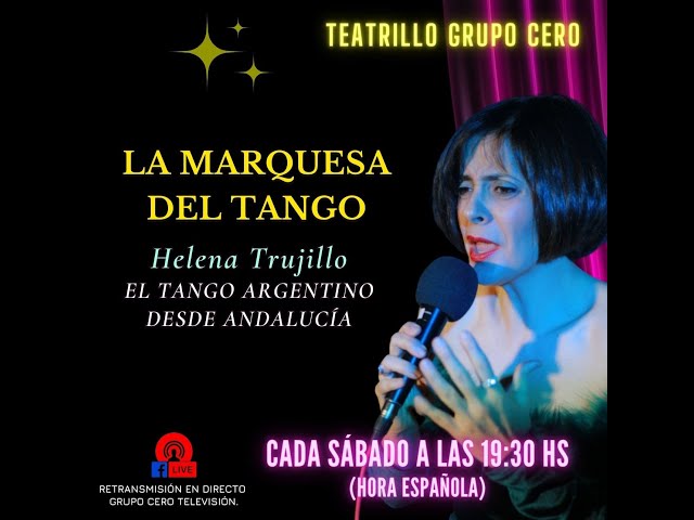 77 CONCIERTO LA MARQUESA DEL TANGO: "EL TANGO ARGENTINO DESDE ANDALUCÍA"