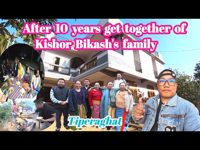 After 10 years get together of Kishor Bikash's family || Tiperaghat village, Lunglei, Mizoram ||