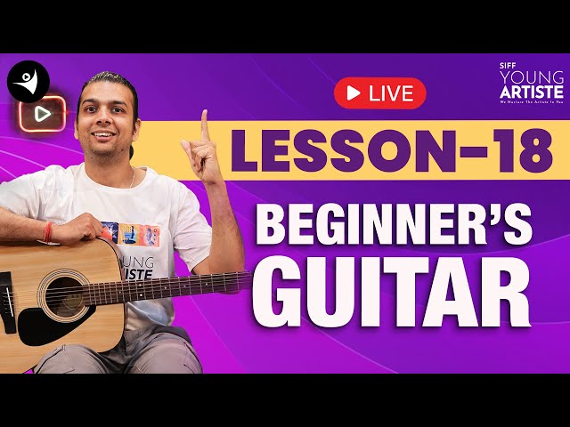 Lesson 18 | Guitar for beginners | SIFF Young Artiste #learnguitar #beginnerguitarlessons#stepbystep