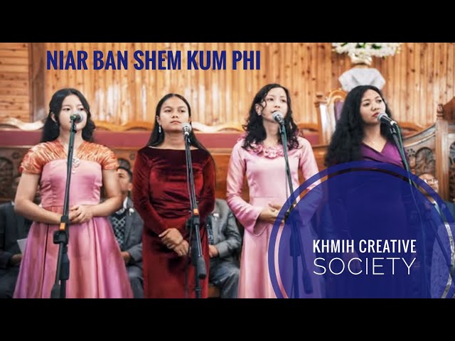 Niar Ban Shem Kum Phi - Khmih Creative Society | Celine, Josafin, Dari, Bala