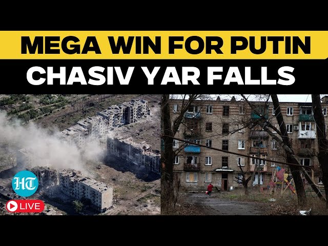 LIVE | Putin Secures Massive Win As Ukrainian Stronghold Chasiv Yar Falls To Russian Forces | Trump