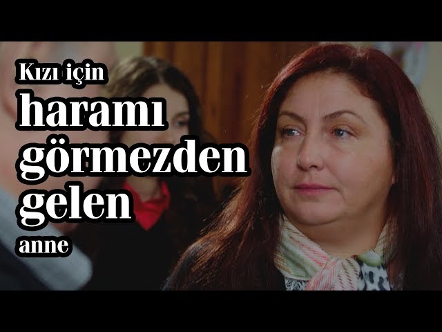 Kızı İçin Haramı Görmezden Gelen ANNE!!! - KISSADAN HİSSE