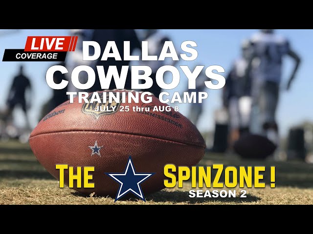 The Spin Zone - Season 2 - Episode 2 - Dallas Cowboys Training Camp