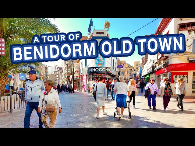 BENIDORM OLD TOWN and Tapas Alley