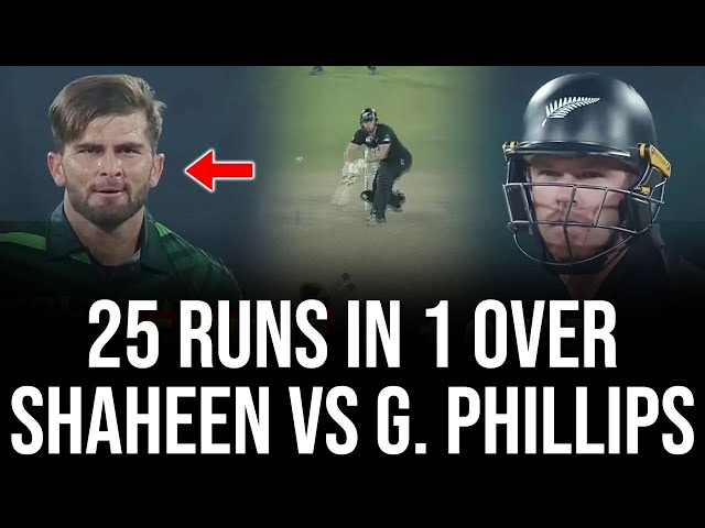 Expensive Over | 25 Runs in 1 Over | Shaheen vs G. Phillips | Pakistan vs New Zealand | PCB | M3J1K