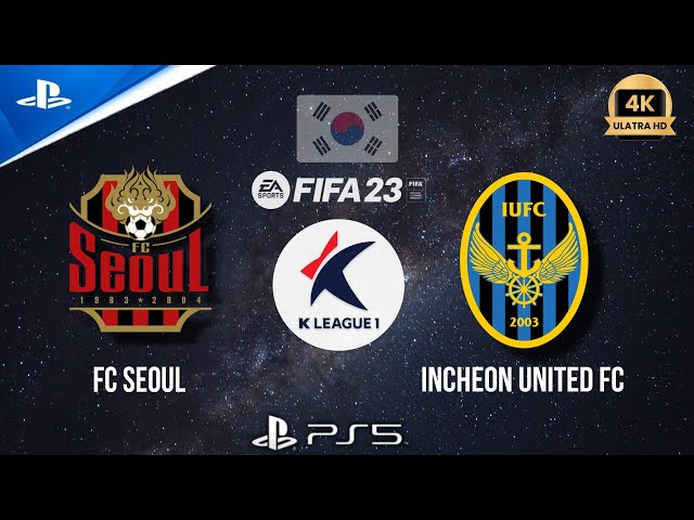 FIFA 23 - FC Seoul vs IUFC | K League 1 || Gyeongin Darby South Korea #fcseoul #incheonunited