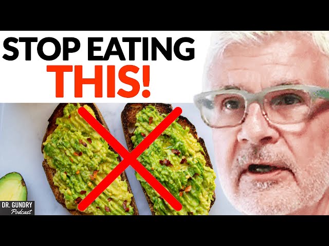 Why You Should NEVER Have Avocado Toast For BREAKFAST | Dr. Steven Gundry