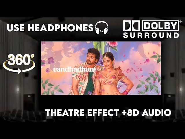 Ranjithame -|Theatre Experience Dolby Atmos  Surround  sound  8D Audio | Thalapathy Vijay | Rashmika