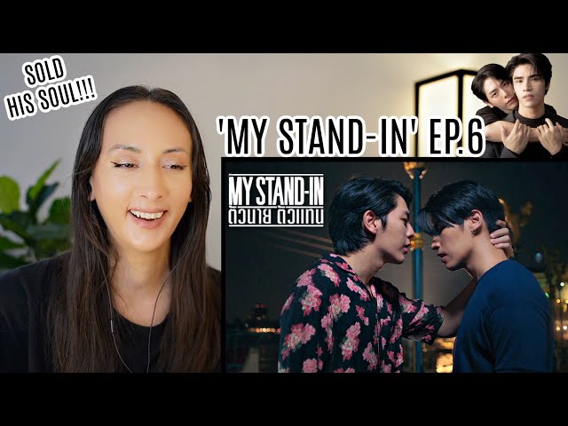 MY STAND-IN | ตัวนาย ตัวแทน EP.6 REACTION | PATREON Highlight