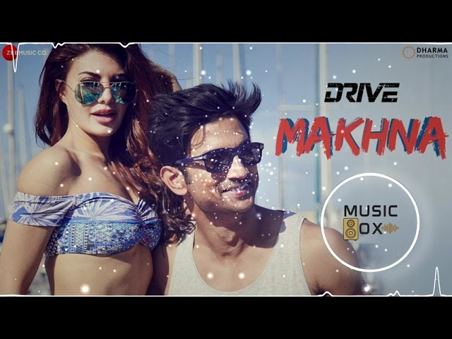 Makhna | No Copyright Music | Sushant Singh Rajput | Jacqueline Fernandez | Hindi Song | Music Box