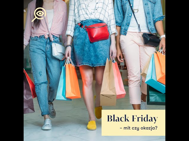 Black Friday – mit czy okazja?