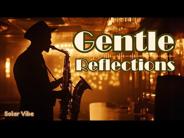 Solar Vibe - Gentle Reflections (2025 LoFi Jazz) Copyright Free