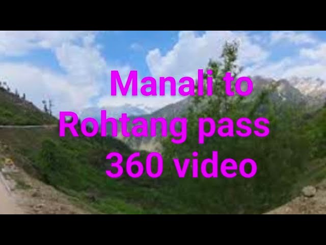 #manali #rohtang road trip 360 video #himachalpradesh #himachaltourism  #kullumanali #hillstation