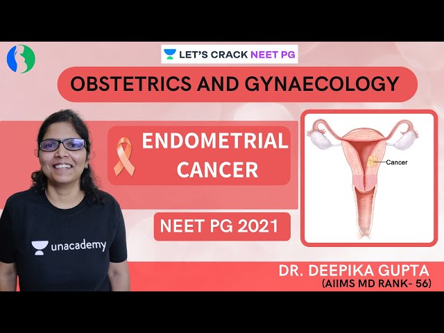 Endometrial Cancer | Obstetrics and Gynecology | NEET PG 2021 | Dr. Deepika Gupta