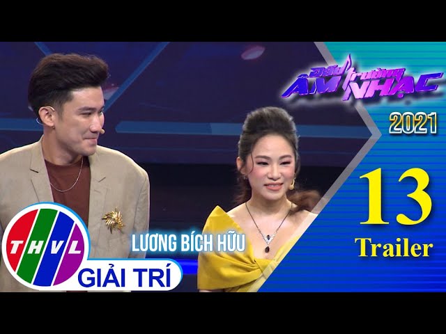 Đấu trường âm nhạc 2021 - Tập 13: Trailer