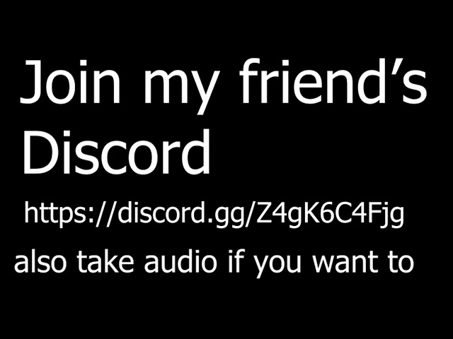 Join my friend's Discord server!