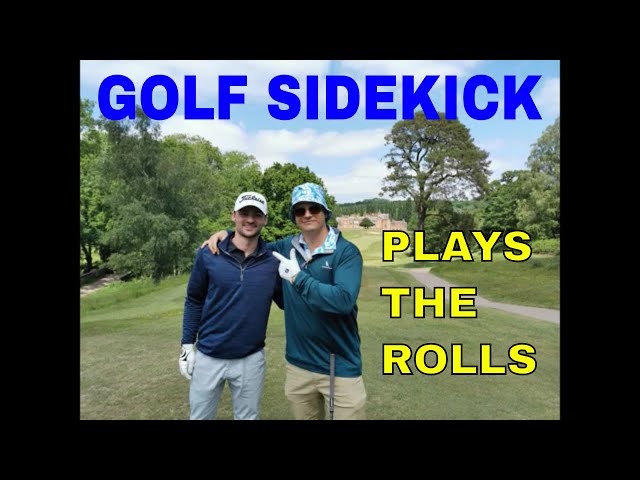 Golf Sidekick plays the Rolls of Monmouth