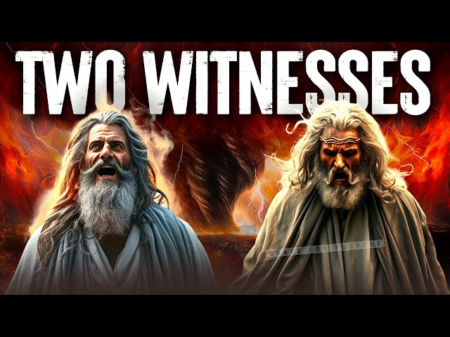 The Worst Time To Be A Sinner Is When The Two Witnesses Of Revelation Appear