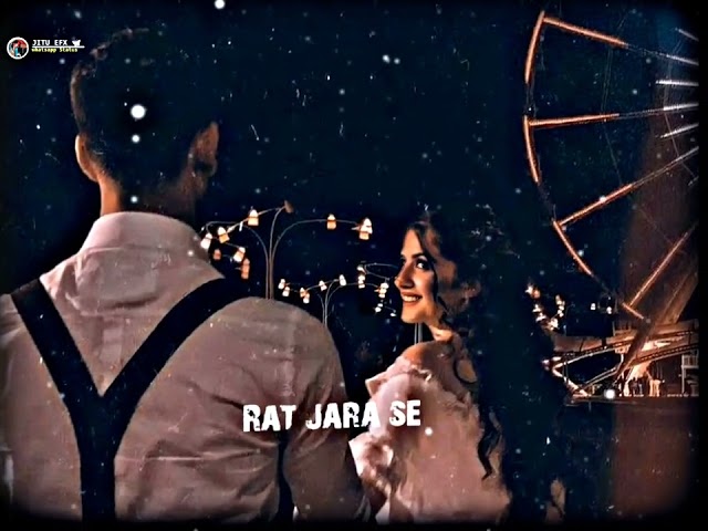 Rait Zara si ✨ lo-fi Remix - Lyrics WhatsApp status video.......