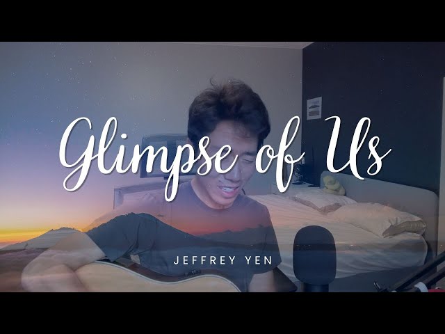 Glimpse of Us - Joji | Jeffrey Yen Cover