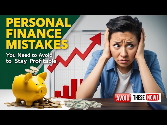 Personal Finance Mistakes You Need to Avoid 💸 | Stay Profitable 🚀