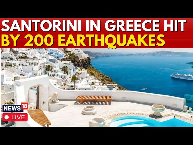 LIVE | Santorini Earthquake | More Than 200 Undersea Earthquakes Hit Greece's Santorini | N18G