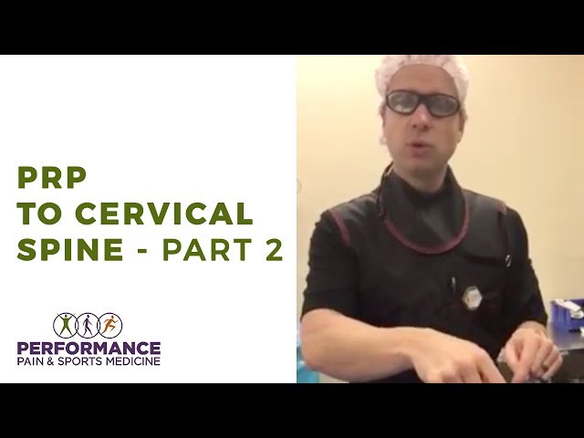 PRP to cervical spine - part 2