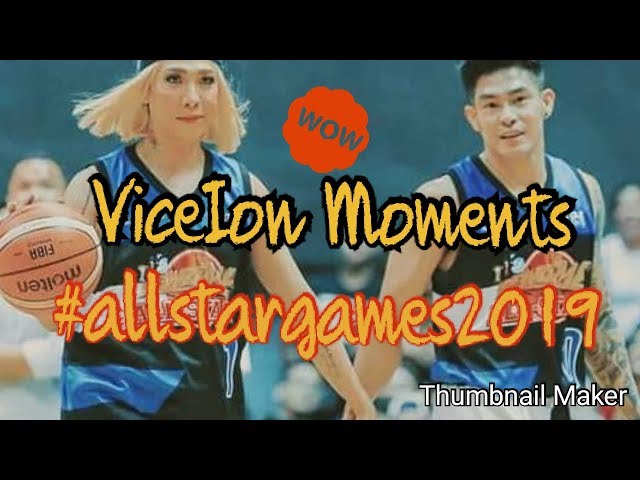 #ViceIonMoments#allstargames2019