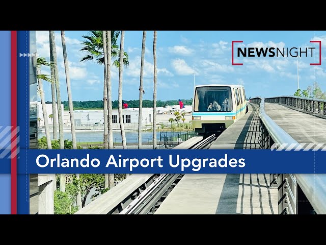 Major Upgrades to Orlando International Airport | NewsNight #MCO #Orlando #airport