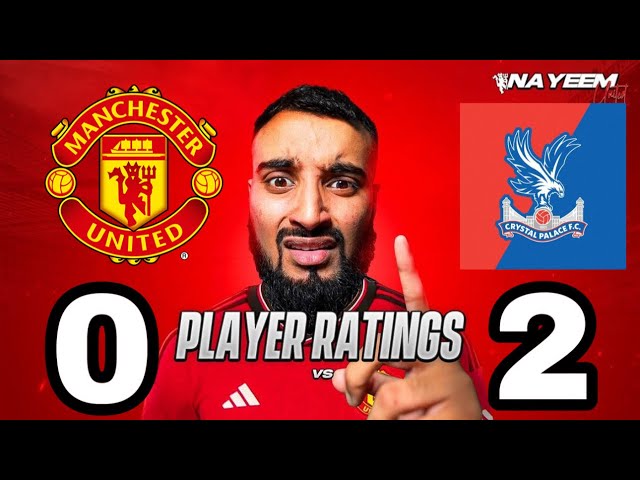 FULL RANT 😡 Manchester United 0-2 Crystal Palace Match Reaction & Player Ratings